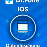 Wondershare Dr.Fone iOS WIN Datenlöschung (Erase) lebenslange Lizenz Download