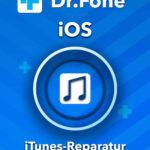 Wondershare Dr.Fone iOS iTunes Reparatur WIN lebenslange Lizenz Download